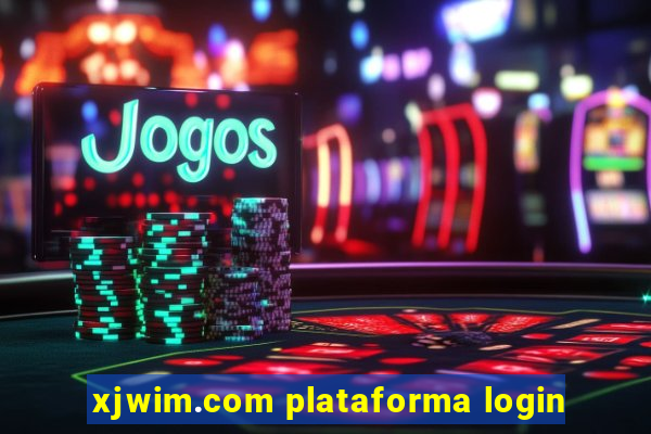 xjwim.com plataforma login